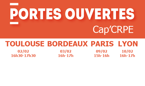 Portes ouvertes Cap'CRPE Paris, Toulouse, Lyon, Bordeaux. Concours de Recrutement des Professeur des Ecoles 2019 